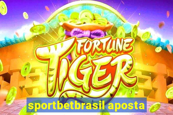 sportbetbrasil aposta